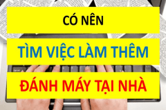 Có nên làm thêm công việc đánh máy tại nhà (gõ Captcha) hay không?